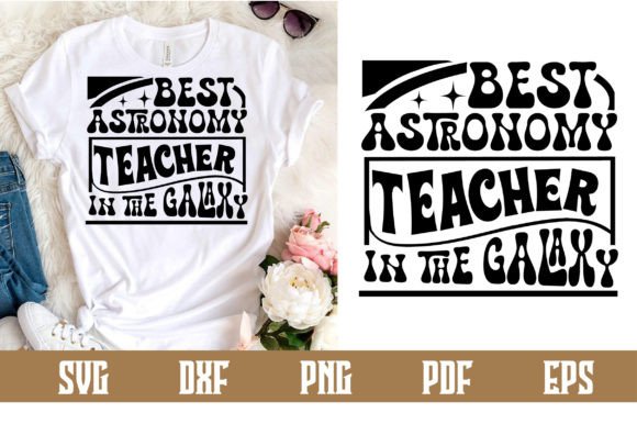 Best Astronomy Teacher in the Galaxy Svg Review