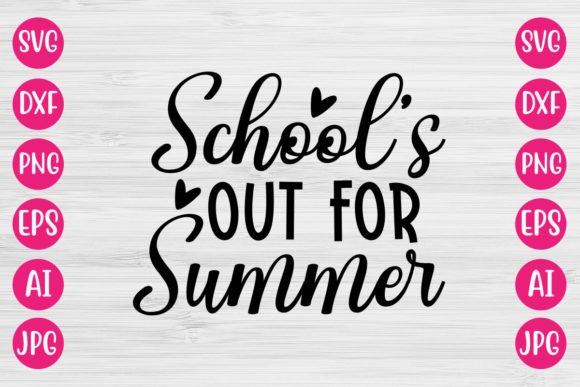 Celebrate Summer with School’s out for Summer SVG DESIGN