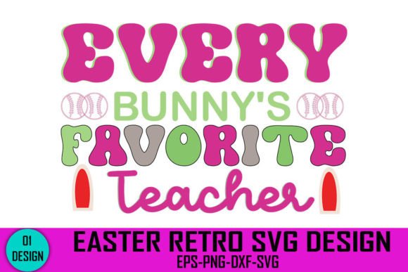 Every Bunny's Favorite Teacher - Easter