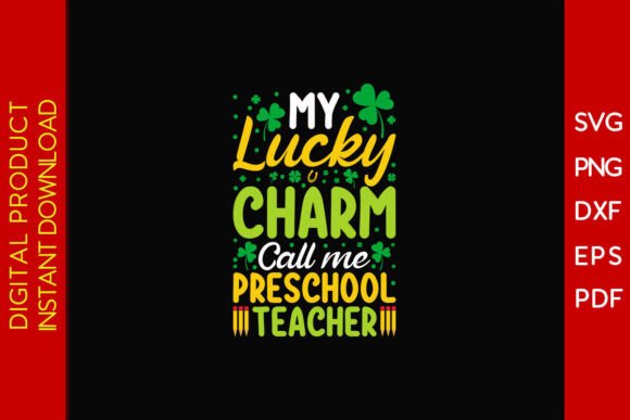 My Lucky Charm Call Me Preschool Teacher