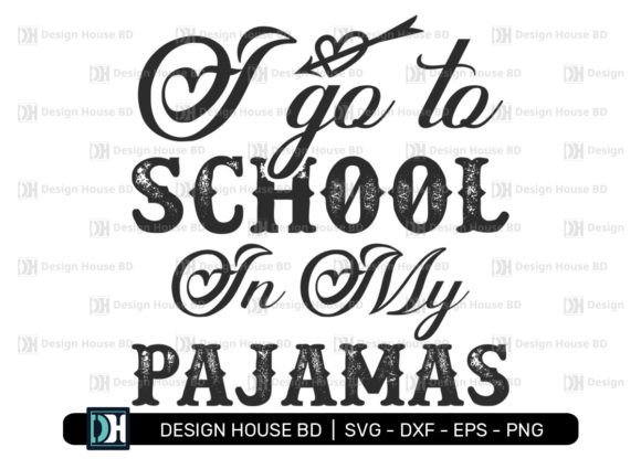 Review: I Go to School in My Pajamas Svg, Png