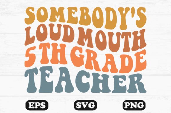 Review: Somebody’s Loud Mouth 5th Grade Teacher