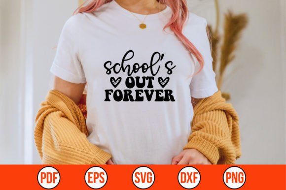 School’s out Forever SVG: A Designer's Review