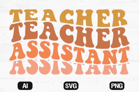Teacher Assistant Retro Wavy SVG T-shirt
