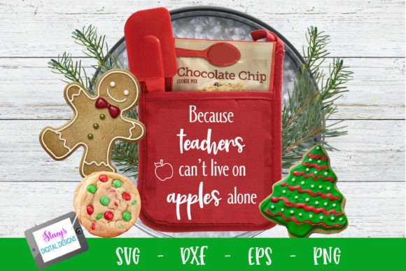 Teacher - Because Teachers Can't Live on Apples