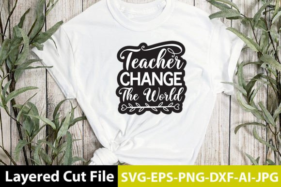 Teacher Change the World SVG Design Review