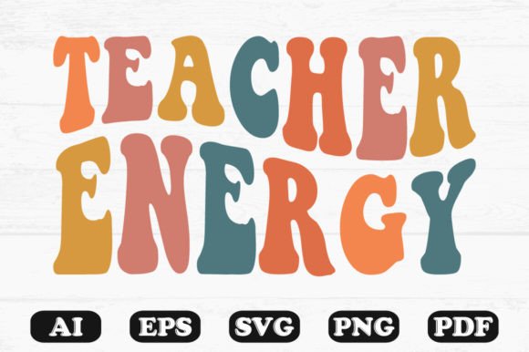 Teacher Energy Retro Wavy T-Shirt Design
