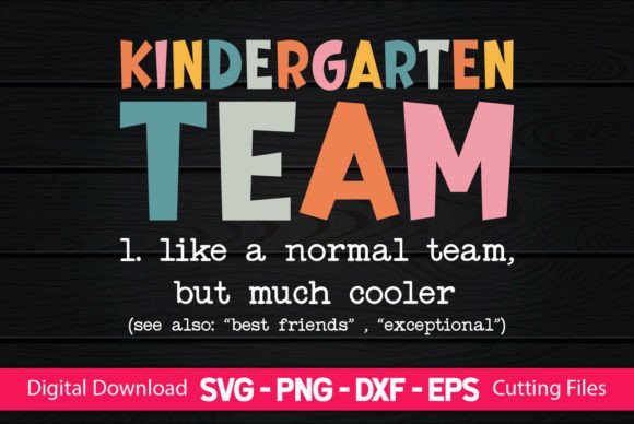 Teacher Kindergarten Team: A Versatile Design for Educators