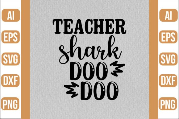 Teacher Shark Doo Doo SVG: A Fun and Versatile Design