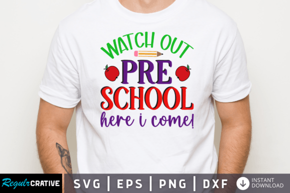 Watch out Pre School Here I Come Svg